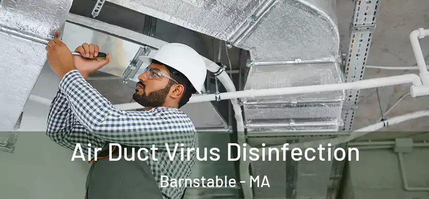 Air Duct Virus Disinfection Barnstable - MA