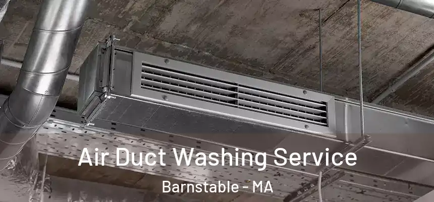 Air Duct Washing Service Barnstable - MA