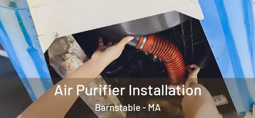 Air Purifier Installation Barnstable - MA